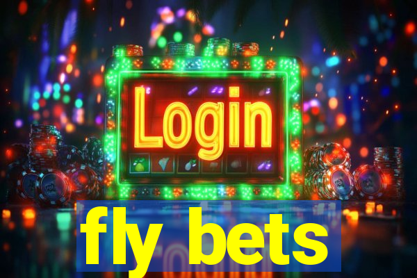 fly bets